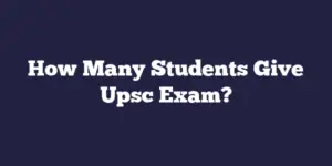How Many Students Give Upsc Exam?
