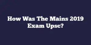 How Was The Mains 2019 Exam Upsc?